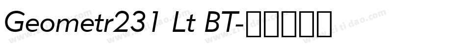 Geometr231 Lt BT字体转换